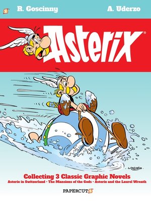 cover image of Collecting Asterix in Switzerland, the Mansions of the Gods, and Asterix and the Laurel Wreath